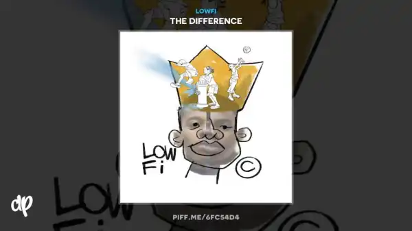The Difference BY LOWFi